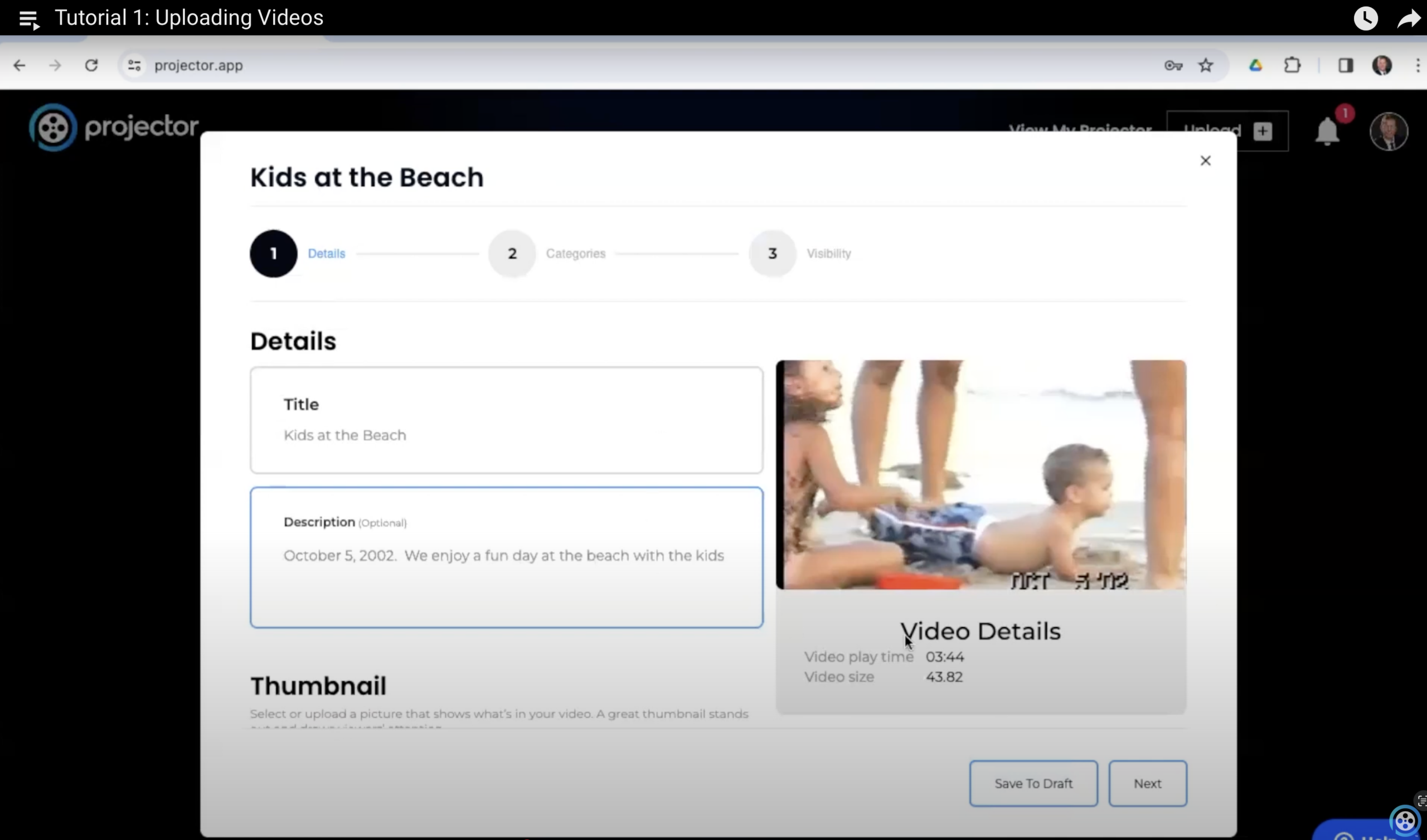 Screenshot of a video uploading interface titled Kids at the Beach. It shows steps for uploading cherished home videos. The image preview reveals children playing by the sea, capturing joyful memories. Details like video length are displayed, with a handy Save to Draft button at the bottom for later uploads.